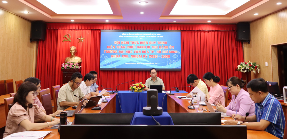 Đảng ủy Trường Đại học Văn hóa TP. Hồ Chí Minh thực hiện quy trình kiện toàn chức danh Bí thư Đảng ủy khóa XVII, nhiệm kỳ 2025-2030