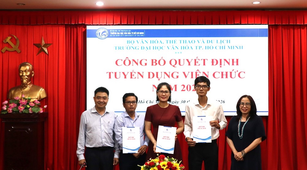 Trường Đại học Văn hóa TP. Hồ Chí Minh công bố và trao quyết định tuyển dụng viên chức năm 2026