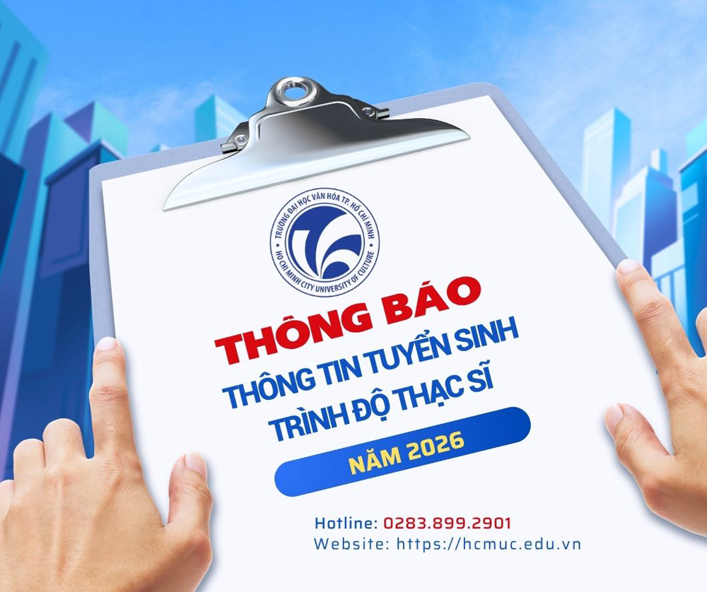 Trường Đại học Văn hóa TP. Hồ Chí Minh thông báo tuyển sinh trình độ thạc sĩ đợt 1 năm 2026